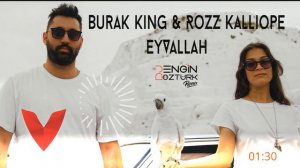 Burak King & Rozz Kalliope - EYVALLAH (Engin Öztürk Remix)