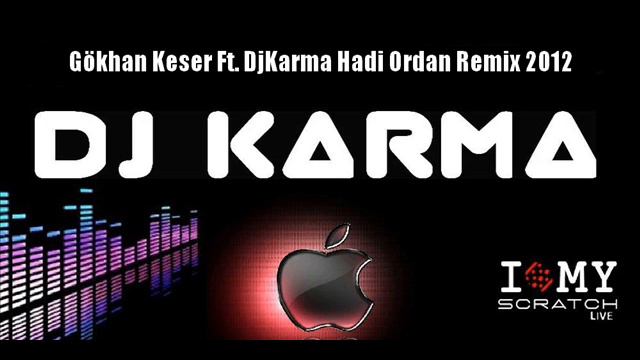 Gökhan Keser Ft. DjKarma Hadi Ordan Remix 2012 смотреть онлайн