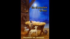 En el pesebre El Rey #20 Por: Mayra Mora.