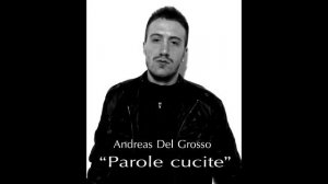 Parole cucite - Andreas Del Grosso