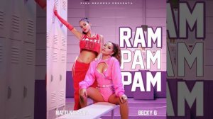 Natti Natasha x Becky G - Ram Pam Pam (Audio Oficial)