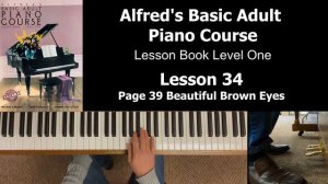 FREE Piano Lessons | Alfred Basic Adult Piano Course Lesson Book Level One | Lesson 34 Page 39