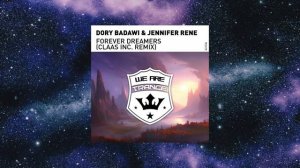 Dory Badawi & Jennifer Rene - Forever Dreamers (Claas Inc. Extended Remix) [WE ARE TRANCE]