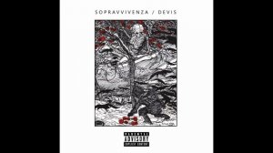 DEVIS - SOPRAVVIVENZA (Prod. Fink)