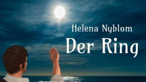 Der Ring - Helena Nyblom - Märchen - Hörbuch