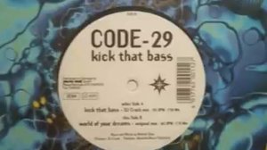 Code 29 - Kick That Bass (DJ Crack Mix)