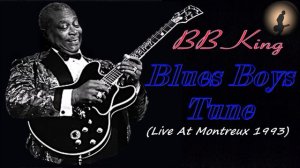 B.B. King - Blues Boys Tune [Live At Montreux 1993] (Kostas A~171)