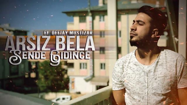 Arsız bela - Sende Gidince смотреть онлайн