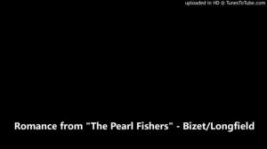 Romance from "The Pearl Fishers" - Bizet/Longfield