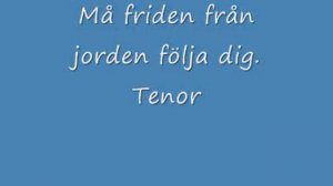 Må friden från jorden följa dig  Tenor