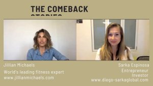 The Comeback Stories with Sarka Espinosa and special Jillian Michaels.