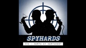 002. North by Northwest (1959) - SpyHards Podcast