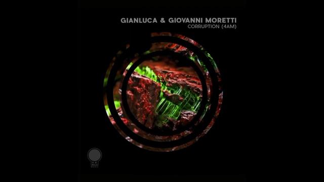 Corruption (4AM) - Gianluca & Giovanni Moretti (Radio Mix) смотреть онлайн