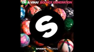 TJR & Vinai - Bounce Generation (Paul Gerald Bootleg)