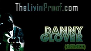 Danny Glover (Remix)