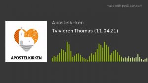 Tvivleren Thomas (11.04.21)