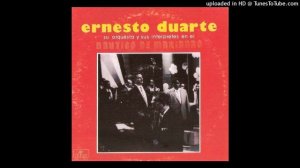 DULCE CAÑANDONGA - ERNESTO DUARTE Y SU ORQUESTA