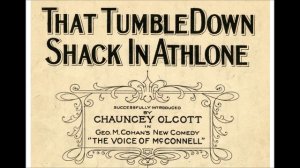 Sterling Trio "That Tumble-Down Shack In Athlone" (1919) Henry Burr, Albert Campbell, John H. Meyer