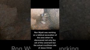 No, Ron Wyatt Did Not Discover the Ark of the Covenant