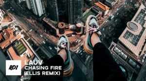 Lauv - Chasing Fire (Ellis Remix)