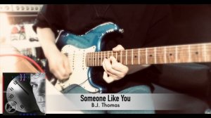 B.J. Thomas - Someone Like You【Michael Landau Guitar Solo cover】(Neural DSP Soldano SLO-100)