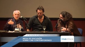 IV ENCUENTRO DE ARTE - Mariano Llinás en la Mesa de discusión sobre Cine Contemporáneo