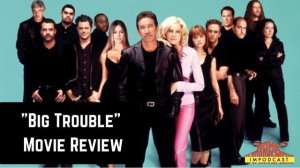 Big Trouble by Dave Barry Movie Review // Starring Tim Allen, Rene Russo, Dennis Farina