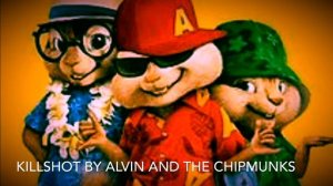 Killshot -Eminem and Alvin and the chipmunks