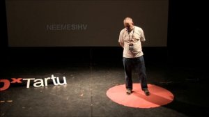 Raudsetest ideedest kodanikualgatuseni | Neeme Sihv | TEDxTartu