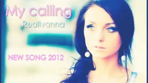 Real Ivanna — MY CALLING | christian music