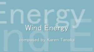 Karen Tanaka／「Our Planet Earth」No.7 Wind Energy ／pf: Eiko Sudoh