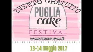 A Trani il Puglia Cake Festival