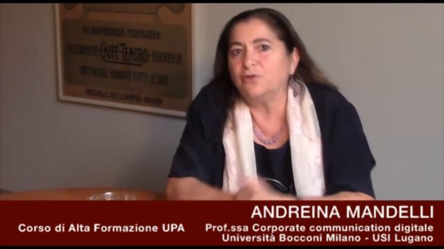 Andreina Mandelli Prof.ssa Corporate communication digitale Univ. Bocconi Milano - USI Lugano смотреть онлайн