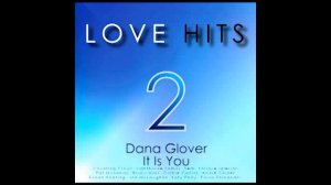 Dana Glover - It Is You