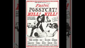 Intro / Run Pussy Cat / Faster, Pussycat Kill! Kill!