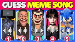 🔊Guess Meme Song 🎤 _ TV Man, Skibidi Toilet, Wednesday, That One Guy, Sonic, Mr.Beast