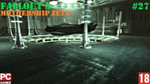 Fallout 3: Mothership Zeta (PC) - Прохождение #27. (без комментариев) на Русском.