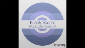 Frank storm   My little koal joal rmx