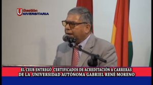 ENTREGA DE CERTIFICADOS DE ACREDITACIÓN A 6 CARRERAS DE LA UAGRM.