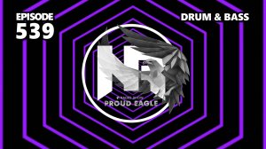 Nelver - Proud Eagle Radio Show #539 [Pirate Station Radio] (25-09-2024) Drum & Bass