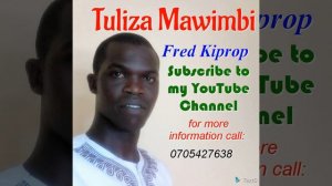 Tuliza Mawimbi - Fred Kiprop (Official Audio)