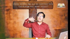 Zeisu hong pai ma in gentile te'n thukham nei maw neilo? Dr. Lian Muan Kim (Tongluan Zaitha No.409)