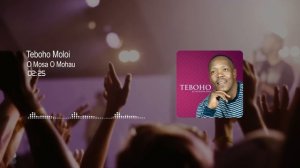 Teboho Moloi - O Mosa O Mohau [Visualizer]