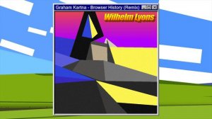 Graham Kartna - Browser History (Wilhelm Lyons Remix)