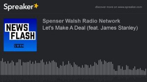 Let's Make A Deal (feat. James Stanley) (part 4 of 5)