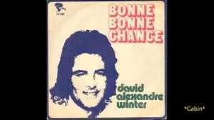 David Alexandre Winter - Bonne Bonne Chance