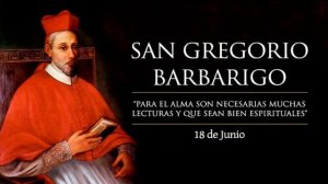 SAN GREGORIO BARBARIGO Junio 18