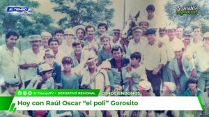 CONOCIENDONOS / Hoy: Raúl Oscar "el poli"  Gorosito (Morteros, Cba)