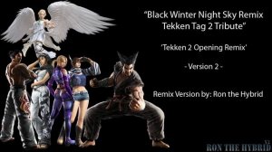 Black Winter Night Sky - Tekken 2 Fighters Remix V2 by RontheHybrid