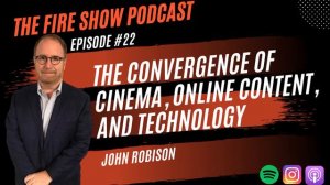 #22 The Upcoming Convergence of Film, Tech, and Content | John Robison, New Republic Studios